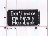 Don't make me habe a Flashback ����